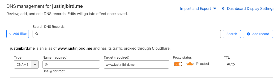 the DNS management section of cloudflare, a CNAME record has been created with '@' as the name value and 'https://www.justinjbird.me' as the Target value